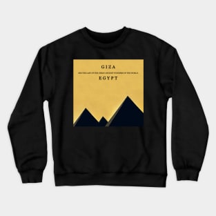 Giza Egypt ancient wonders of the world Crewneck Sweatshirt